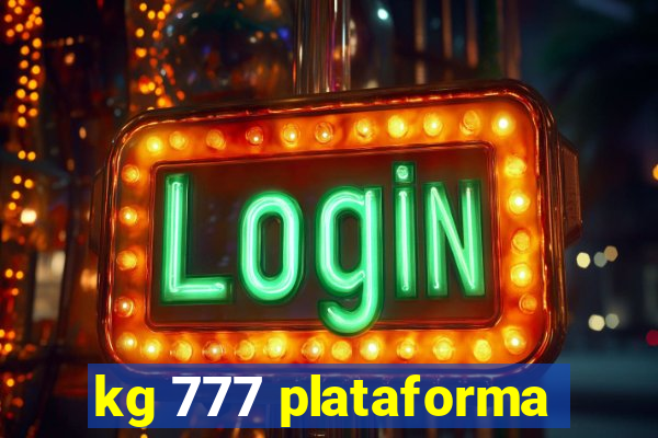 kg 777 plataforma